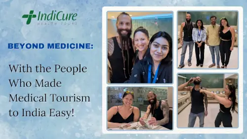 Beyond Medicine With the People Who Made Medical Tourism to India Easy